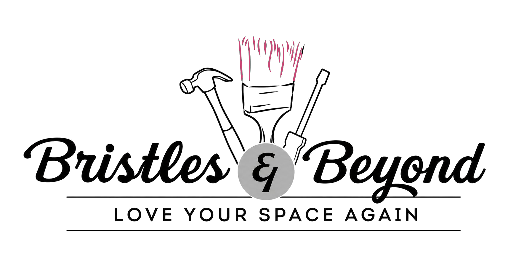 Bristles & Beyond — Love your space again